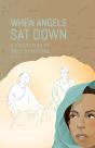 When Angels Sat Down - Preview