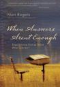 When Answers Aren'T Enough - Preview