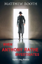 When Anthony Rathe Investigates - Preview