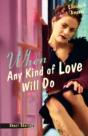 When Any Kind Of Love Will Do - Preview