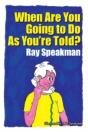When Are You Going To Do As You'Re Told? - Preview
