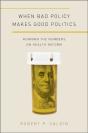 When Bad Policy Makes Good Politics - Preview
