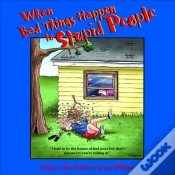 Capa do artigo When Bad Things Happen To Stupid People