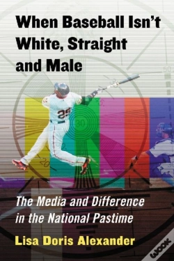 Capa do artigo When Baseball Isn'T White, Straight And Male