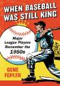 When Baseball Was Still King - Preview
