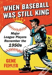 Capa do artigo When Baseball Was Still King