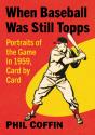 When Baseball Was Still Topps - Preview