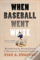 When Baseball Went White