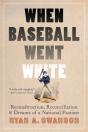 When Baseball Went White - Preview