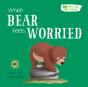 When Bear Feels Worried - Preview