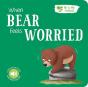 When Bear Feels Worried - Preview