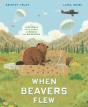 When Beavers Flew - Preview