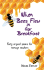 When Bees Flew In For Breakfast - Preview