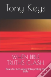 When Bible Truths Clash