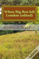 When Big Ben Left London (Edited)