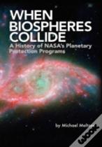 When Biospheres Collide
