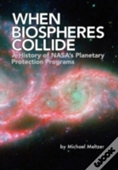 When Biospheres Collide