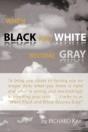 When Black And White Become Gray - Preview