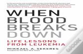 When Blood Breaks Down