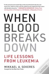 When Blood Breaks Down