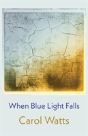 When Blue Light Falls - Preview