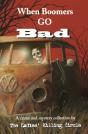 When Boomers Go Bad - Preview