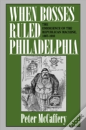 Capa do artigo When Bosses Ruled Philadelphia