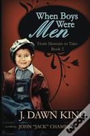 When Boys Were Men