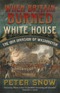 When Britain Burned The White House - Preview