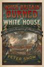 When Britain Burned The White House - Preview