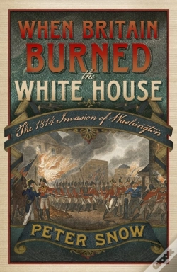 Capa do artigo When Britain Burned The White House