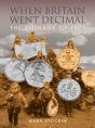When Britain Went Decimal - Preview