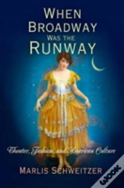 Capa do artigo When Broadway Was The Runway