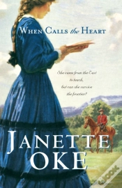 Capa do artigo When Calls The Heart (Canadian West Book #1)