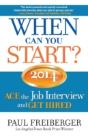 When Can You Start? Ace The Job Interview And Get Hired 2014 - Preview