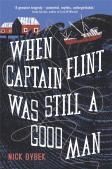 When Captain Flint Was Still A Good Man