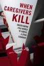 When Caregivers Kill - Preview