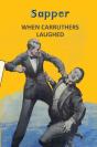 When Carruthers Laughed - Preview