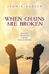 When Chains Are Broken: How Christ Set M