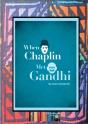 When Chaplin Met Gandhi - Preview
