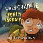 When Charlie Feels Afraid - Preview