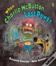 When Charlie Mcbutton Lost Power