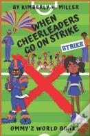 When Cheerleaders Go On Strike!