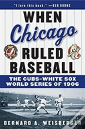 Capa do artigo When Chicago Ruled Baseball