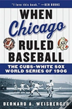 Capa do artigo When Chicago Ruled Baseball
