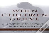 When Children Grieve