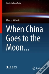 When China Goes To The Moon...