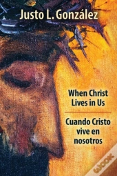 When Christ Lives In Us, Bilingual Edition