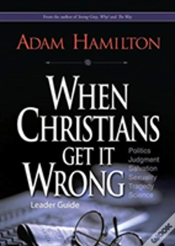 Capa do artigo When Christians Get It Wrong, Leader Guide