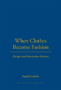 When Clothes Become Fashion - Preview